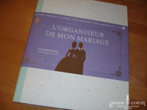 L'Organiseur de mon mariage d'Harmonie Spahn - Éditions FIRST